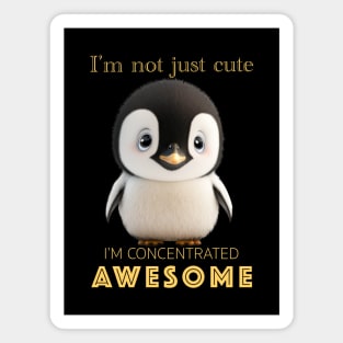 Penguin Concentrated Awesome Cute Adorable Funny Quote Magnet